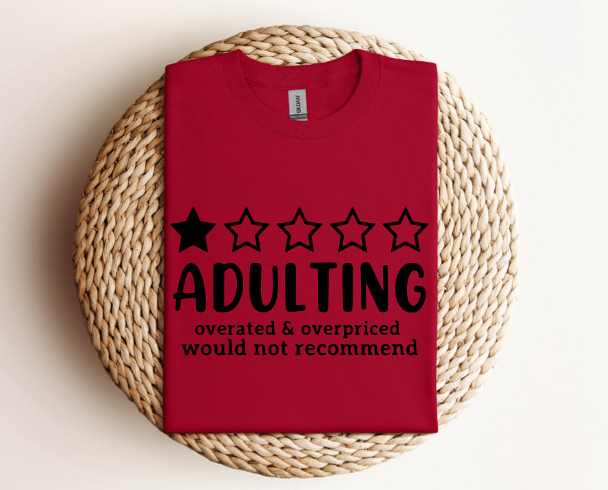 ADULTING 1 Star Rating Overated & Overpriced Would Not Recommend - Graphic Unisex T Shirt