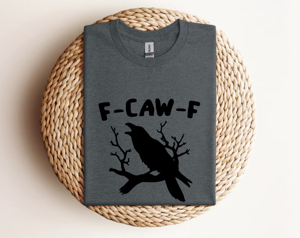 F CAW F - Graphic Tee Short Sleeve Unisex T Shirt