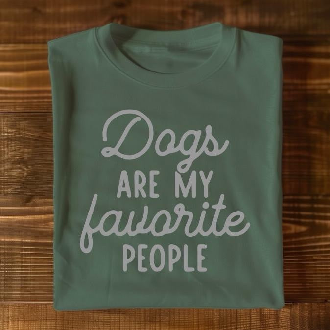 Dogs ARE MY favorite PEOPLE - Graphic Unisex T Shirt